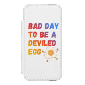 Coque Portefeuille Incipio Pour iPhone Bad Day to Be a Deviled Egg (Folio Devant)