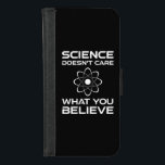 Coque Portefeuille Pour iPhone 8/7 La science ne se soucie pas de ce que vous croyez<br><div class="desc">La science ne se soucie pas de ce que vous croyez. Cet accessoire sarcastique amusant est un cadeau d'amoureux des sciences pour un professeur de sciences, un professeur de chimie ou un professeur d'ingénierie. Parfait pour un scientifique, un physicien ou un ingénieur. Es-tu un geek ou un étudiant en sciences...</div>