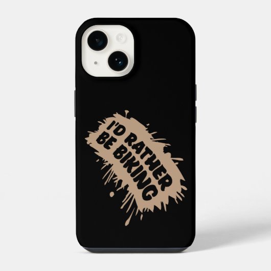 Coque Pour iPhone 14 Biking I'd Rather Be Biking Cycling Passion (Verso)