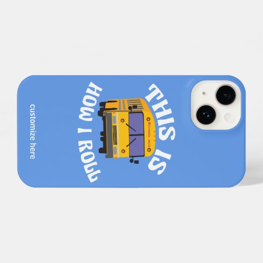 Coque Pour iPhone 14 Conducteur de bus scolaire amusant Voici comment j (Verso Horizontal)