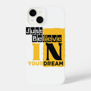 Coque Pour iPhone 14 Crois juste à ton rêve