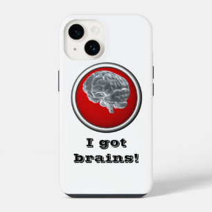 Coque Pour iPhone 14 J'ai des cerveaux !
