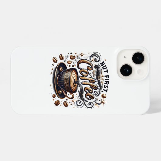 Coque Pour iPhone 14 Mais First Coffee Art - Design Or Stylé (Verso Horizontal)