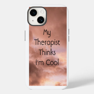 Coque Pour iPhone 14 Mon thérapeute pense que je suis Cool