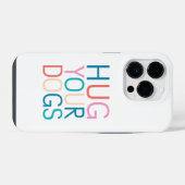 Coque Pour iPhone 14 Plus Accrochez vos chiens (Verso Horizontal)