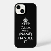 Coque Pour iPhone 14 Restez calme et laissez (nom) le gérer drôle (Verso)