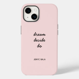 Coque Pour iPhone 14 Rêver Planifier Faire Rose Pâle Moderne Écriture É
