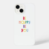 Coque Pour iPhone 14 Sois Heureux Sois-Tu (Verso)