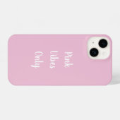 Coque Pour iPhone 14 Vibes roses seulement Typographie (Verso Horizontal)