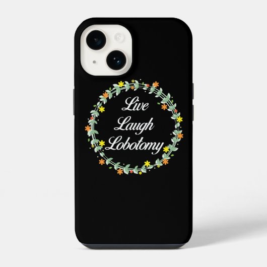 Coque Pour iPhone 14 Vivez Riez Lobotomie (Verso)