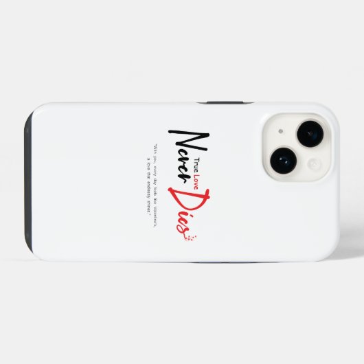 Coque Pour iPhone 14 Vraiment l'amour ne meurt jamais (Verso Horizontal)