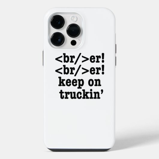 Coque Pour Pour iPhone 14 Pro Max Casseur ! casseur ! continuez à rouler // Code HTM (Verso)