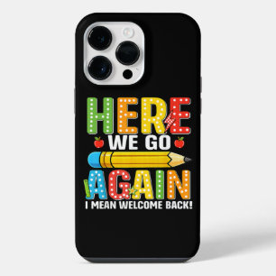 Coque Pour Pour iPhone 14 Pro Max C'est reparti pour un tour, je veux dire, bienvenu