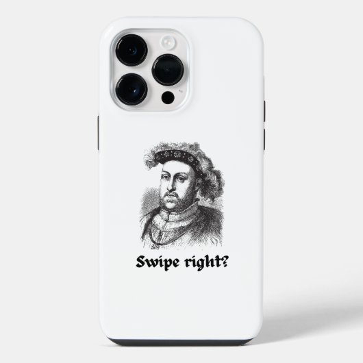 Coque Pour Pour iPhone 14 Pro Max Henry VIII - Glisser vers la droite ? drôle (Verso)