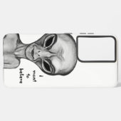 Coque Samsung Galaxy Alien gris, je veux croire (Côté gauche)