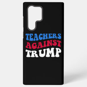 Coque Samsung Galaxy Anti-Trump - Enseignants contre Trump II