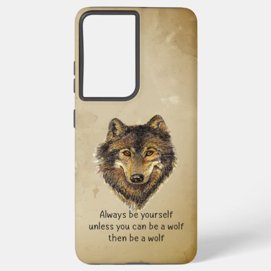 Coque Samsung Galaxy Aquarelle Wolf Soyez Vous-Même Inspirant Citation (Verso)