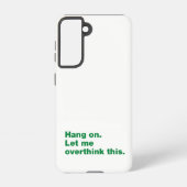 Coque Samsung Galaxy Attendez. Permettez-moi de revenir sur cette quest (Verso)