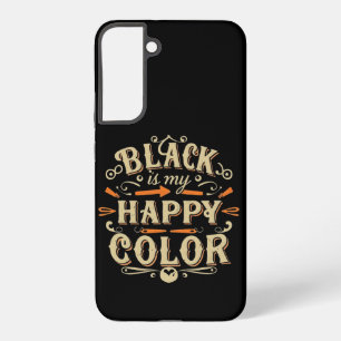 Coque Samsung Galaxy "Black is my Happy Color" Typographie Art