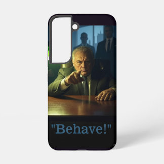 Coque Samsung Galaxy Boss behave Samsung S22 phone case