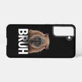 Coque Samsung Galaxy Capybara Drôle Bruh  (Verso Horizontal)