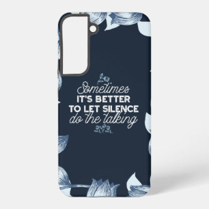 Coque Samsung Galaxy Citation d'art de silence éloquent pour décoration