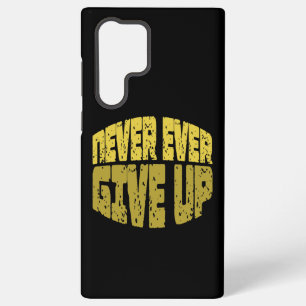 Coque Samsung Galaxy Citation Inspirationnelle - N'abandonnez Jamais