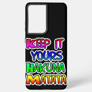 Coque Samsung Galaxy CONSERVEZ-LE VOS Cadeaux Hakuna Matata