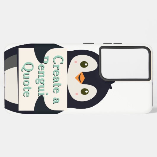 Coque Samsung Galaxy Create a Penguin Quote (Côté gauche)
