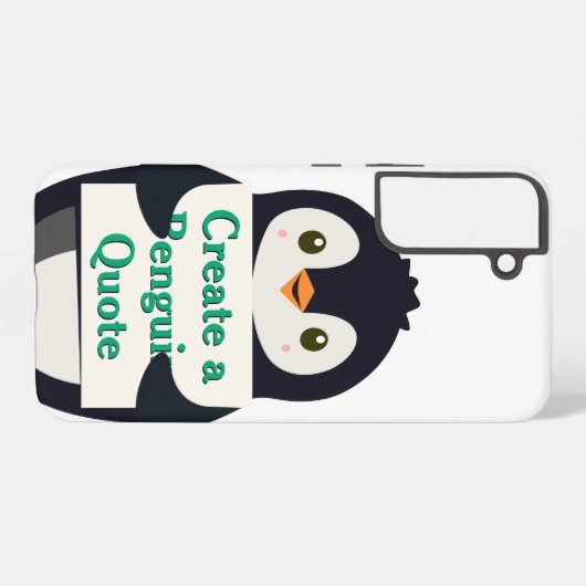 Coque Samsung Galaxy Create a Penguin Quote (Verso Horizontal)