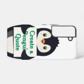 Coque Samsung Galaxy Create a Penguin Quote (Verso Horizontal)