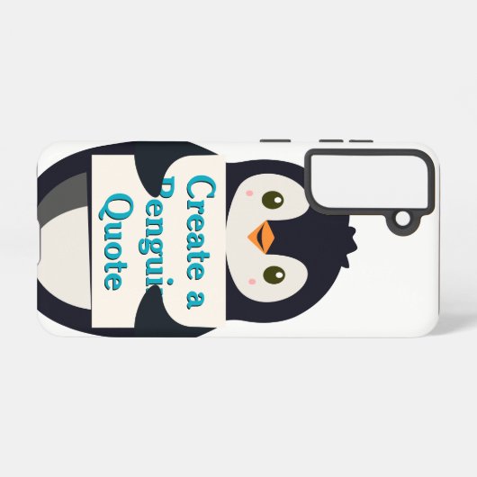 Coque Samsung Galaxy Create a Penguin Quote (Verso Horizontal)