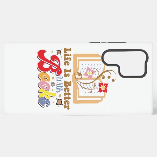 Coque Samsung Galaxy Cute Book Lover "Life Is Better With Books" Quote (Verso Horizontal)
