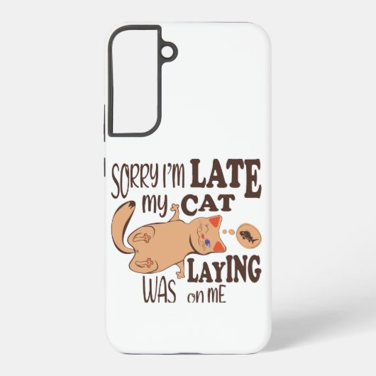 Coque Samsung Galaxy Désolé je suis en retard mon chat était allongé su (Verso)