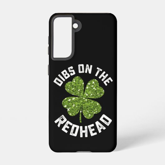 Coque Samsung Galaxy Dibs On The Redhead St Patrick's Day Shamrock (Verso)