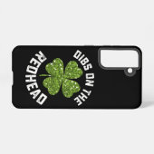 Coque Samsung Galaxy Dibs On The Redhead St Patrick's Day Shamrock (Verso Horizontal)
