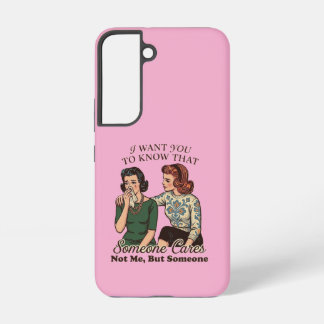 Coque Samsung Galaxy Étui pour téléphone Samsung - Quelqu'un se soucie