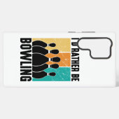 Coque Samsung Galaxy Funny "I'd Rather Be Bowling" Quote (Verso Horizontal)