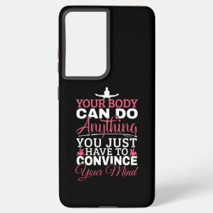 Coque Samsung Galaxy Gymnastique Féminine - Votre Corps Peut Faire N'im