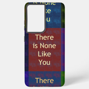 Coque Samsung Galaxy "Il n'y en a aucun comme toi" : Inspiration de la
