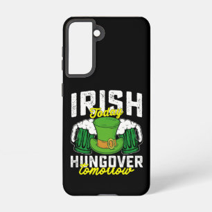 Coque Samsung Galaxy Irish Today Hungover Tomorrow Funny St Patrick's