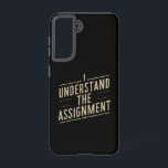 Coque Samsung Galaxy Je comprends l'affectation Vote Kamala's 2024<br><div class="desc">Je comprends l'affectation Vote Kamala's 2024</div>