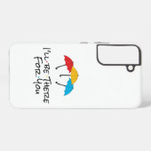 Coque Samsung Galaxy Je serai là pour toi (Verso Horizontal)