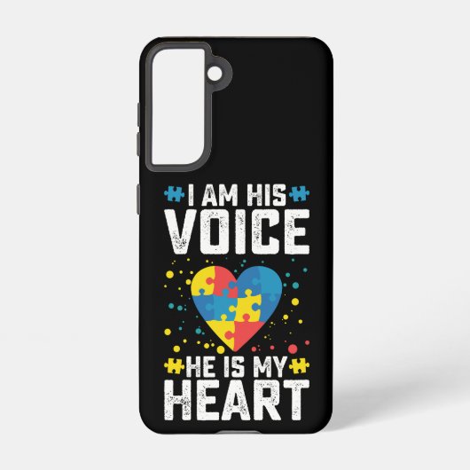 Coque Samsung Galaxy Je Suis Sa Voix Il Est Mon Coeur Autisme Maman Pap (Verso)