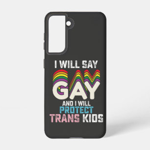 Coque Samsung Galaxy Je Vais Dire Gay Et Je Protégerai Les Jeunes Trans