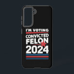 Coque Samsung Galaxy Je vote pour le condamné Felon Pro Trump 2024<br><div class="desc">Je vote pour le condamné Felon Pro Trump 2024</div>