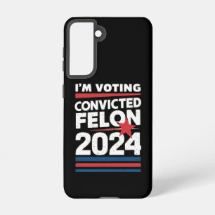 Coque Samsung Galaxy Je vote pour le criminel condamné Pro Trump 2024