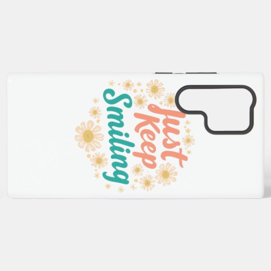 Coque Samsung Galaxy "Just Keep Smiling" with Cheerful Daisies (Verso Horizontal)