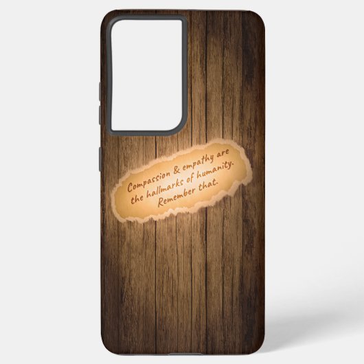 Coque Samsung Galaxy La compassion et l'empathie sont les marques de l' (Verso)