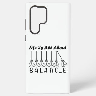 Coque Samsung Galaxy La vie est tout sur l'équilibre inspiration motiva